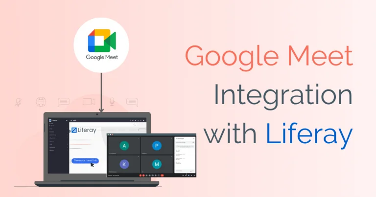 Google Meet integration with Liferay Cover Image
