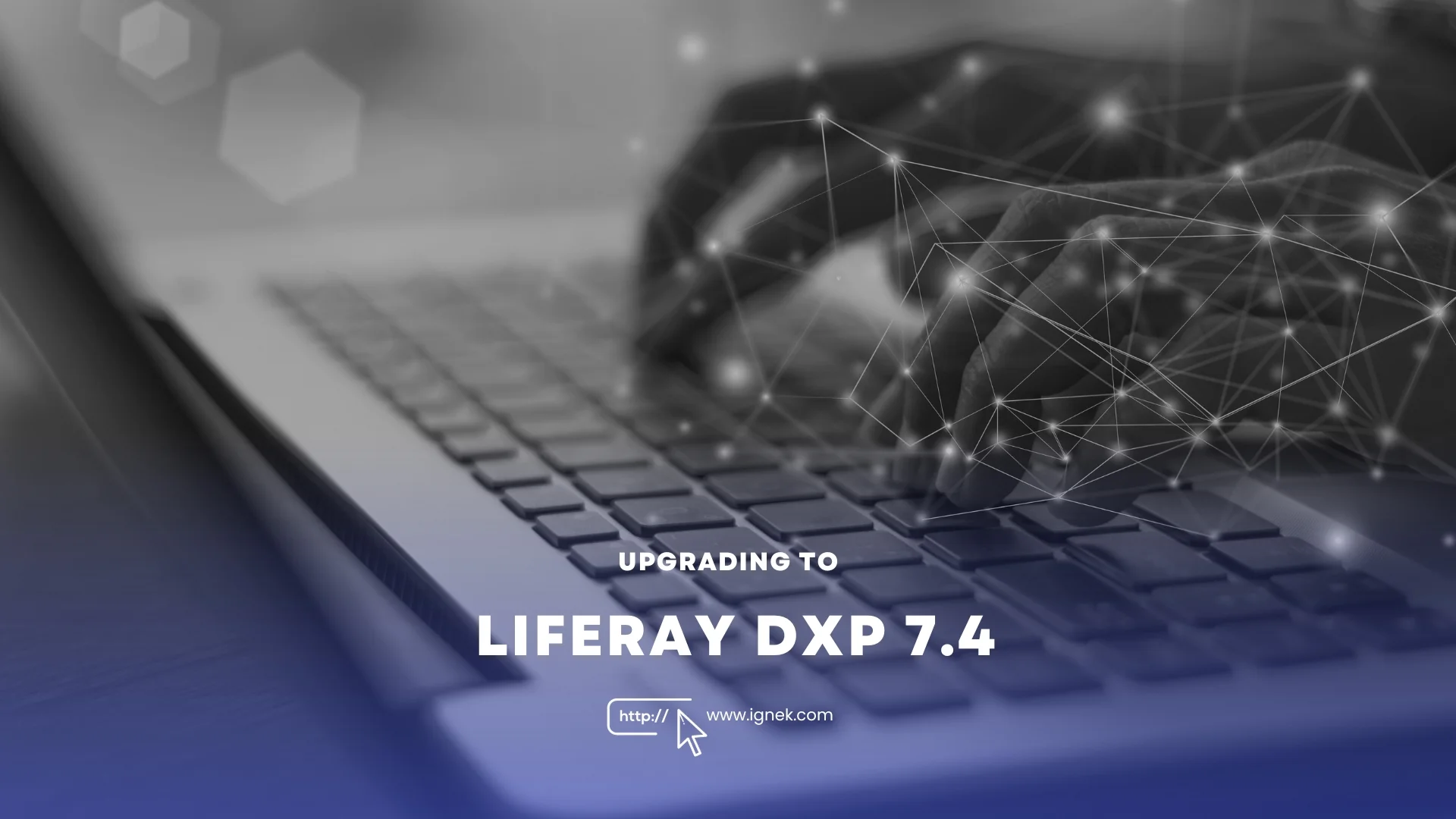 Liferay DXP 7.4 Upgrade