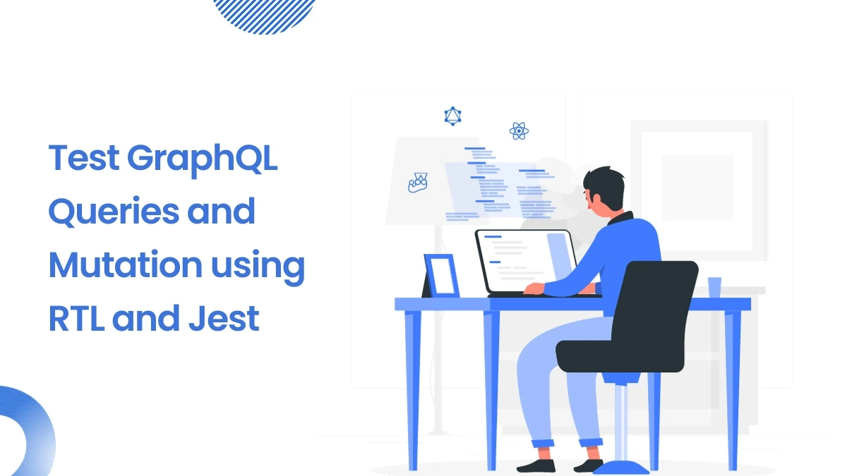Test GraphQL query and mutation in GraphQL using RTL and Jest